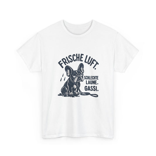 Frische Luft, schlechte Laune – Gassi T-Shirt