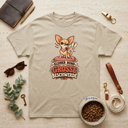 Kleiner Hund – große Beschwerde – Unisex T-Shirt