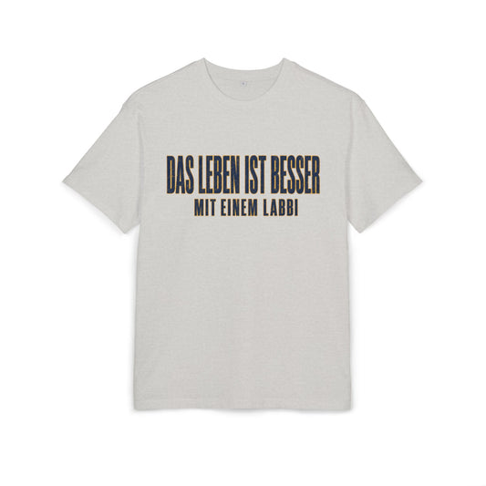 Das Leben ist besser mit einem Labbi T-Shirt | Deutsche Labrador-Spruch Shirt