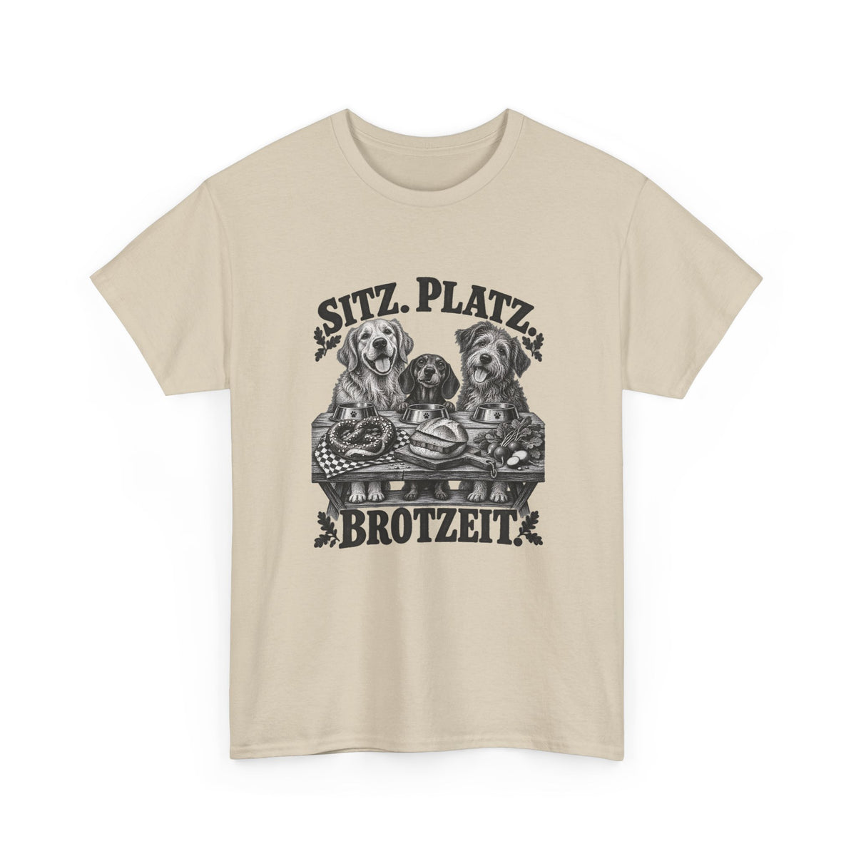 Sitz, Platz, Brotzeit – Hunde T-Shirt