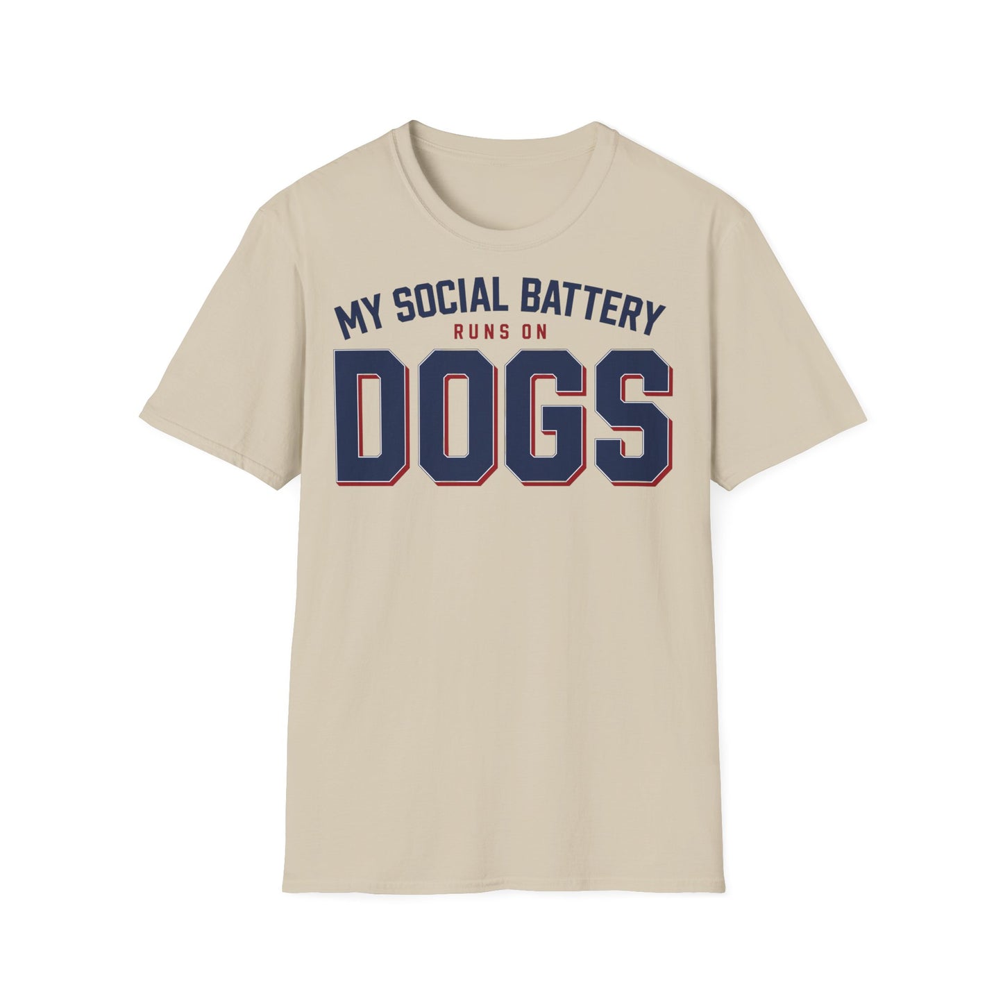 My Social Battery Runs On Dogs T-Shirt — Funny Dog Lover Tee