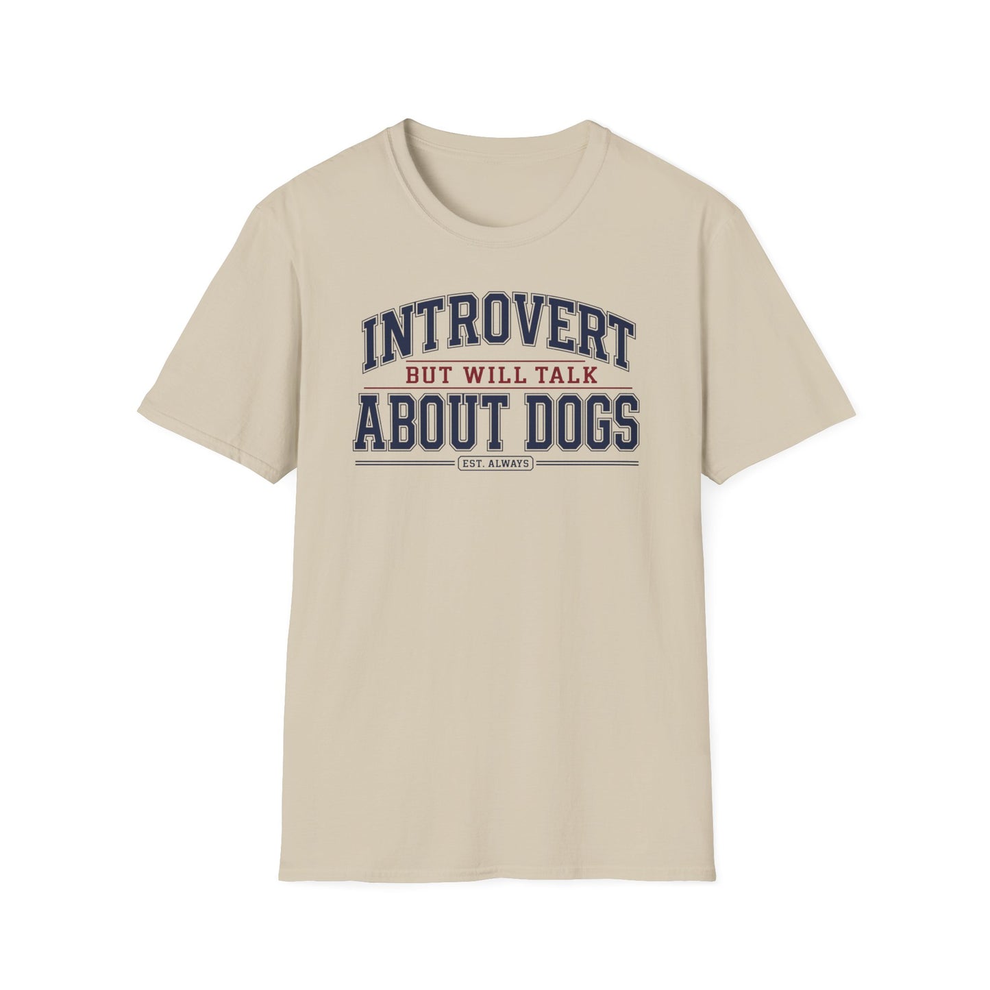 Introvert But Will Talk About Dogs T-Shirt