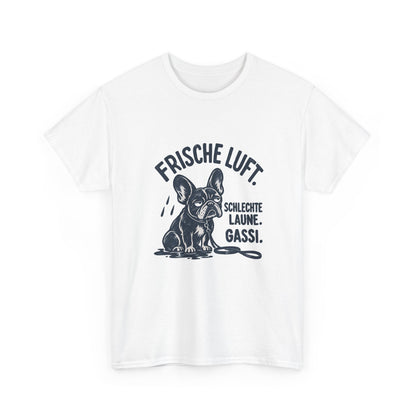 Frische Luft, schlechte Laune – Gassi T-Shirt