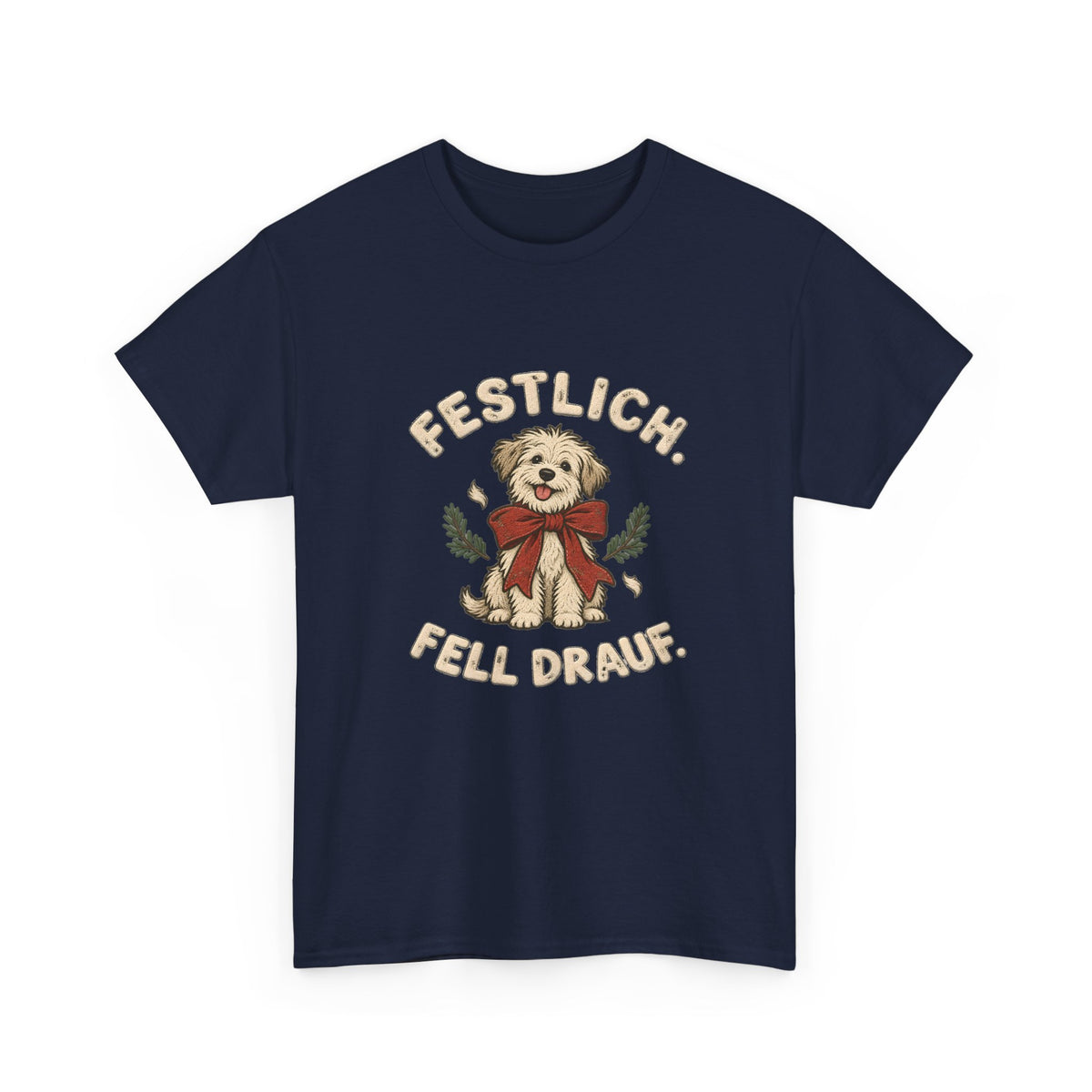Festlich, Fell drauf – Hunde T-Shirt