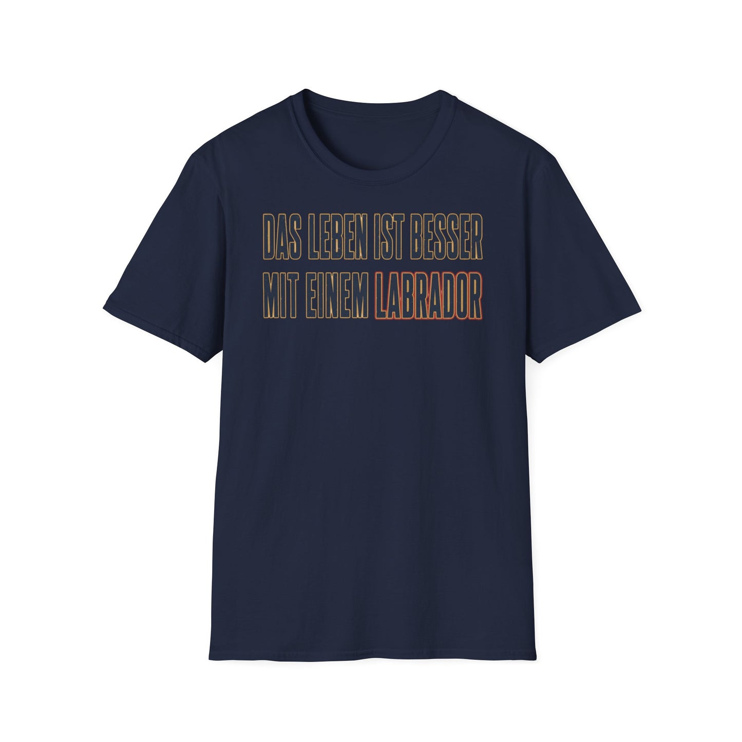 "Das Leben ist besser mit einem Labrador"Labrador Lover Tee