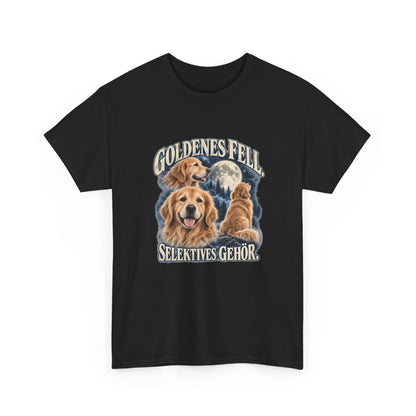 Goldenes Fell, selektives Gehör – Golden Retriever T-Shirt