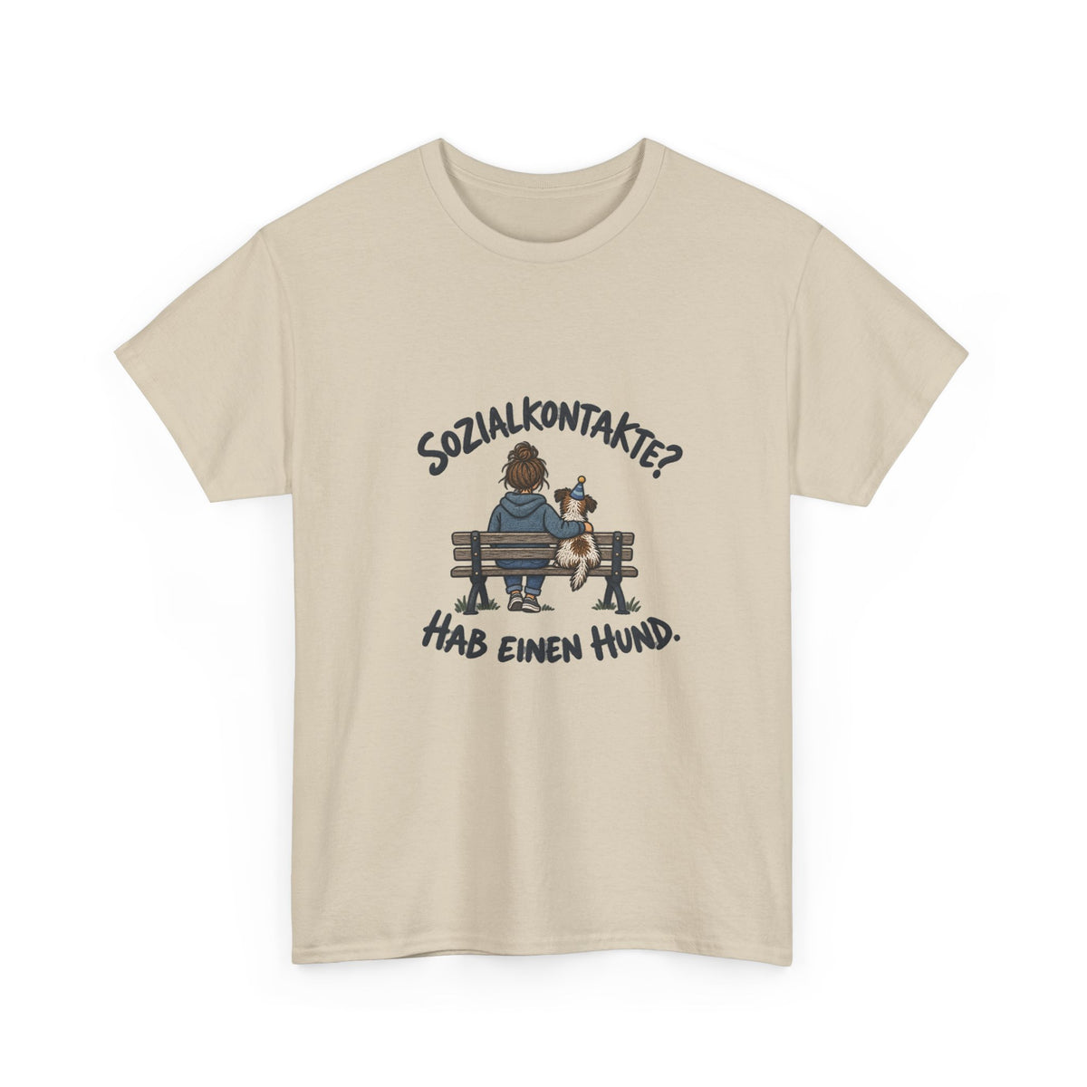 Sozialkontakte? Hab einen Hund – Hunde T-Shirt