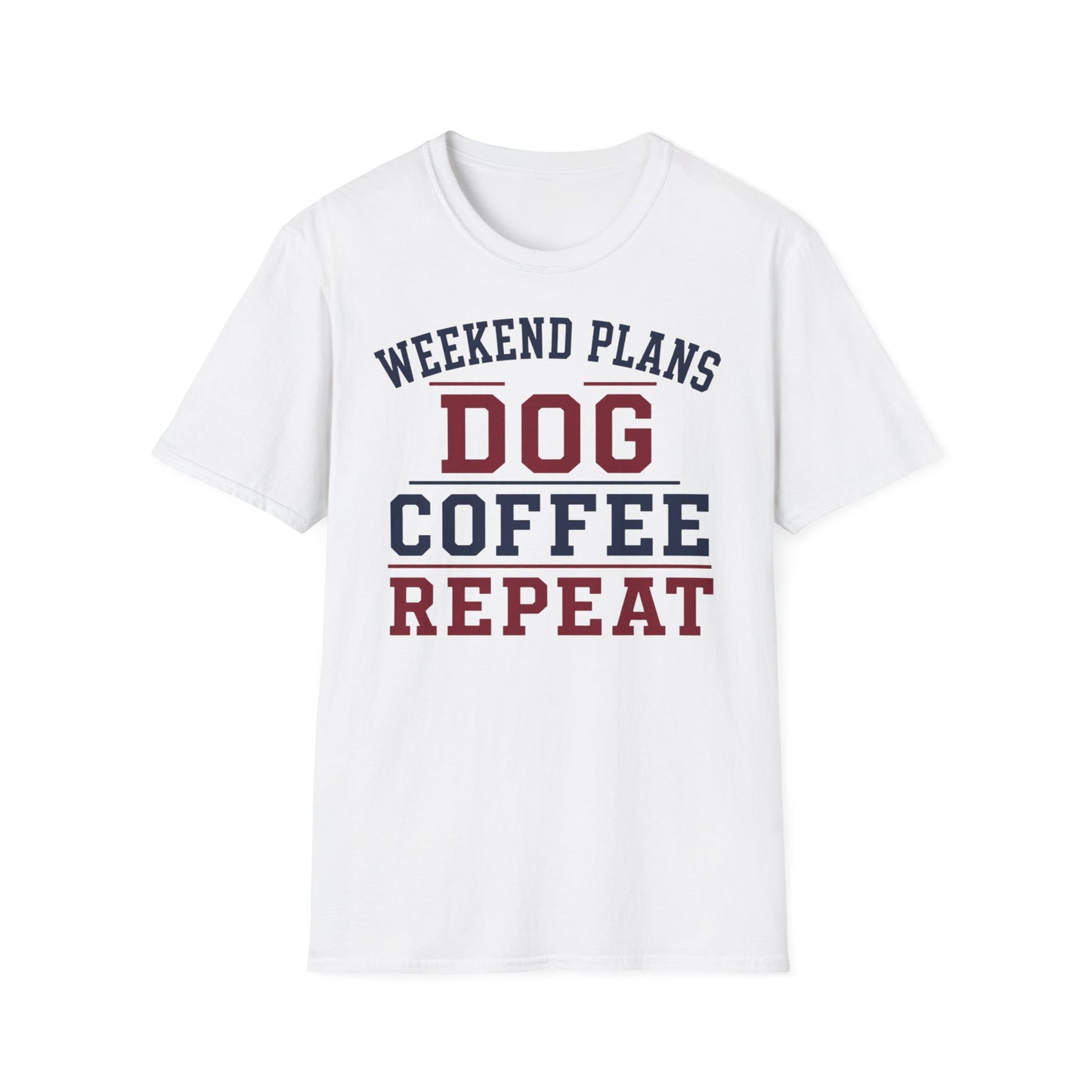 Dog Coffee Repeat T-Shirt — Weekend Plans Graphic Tee for Dog Lovers