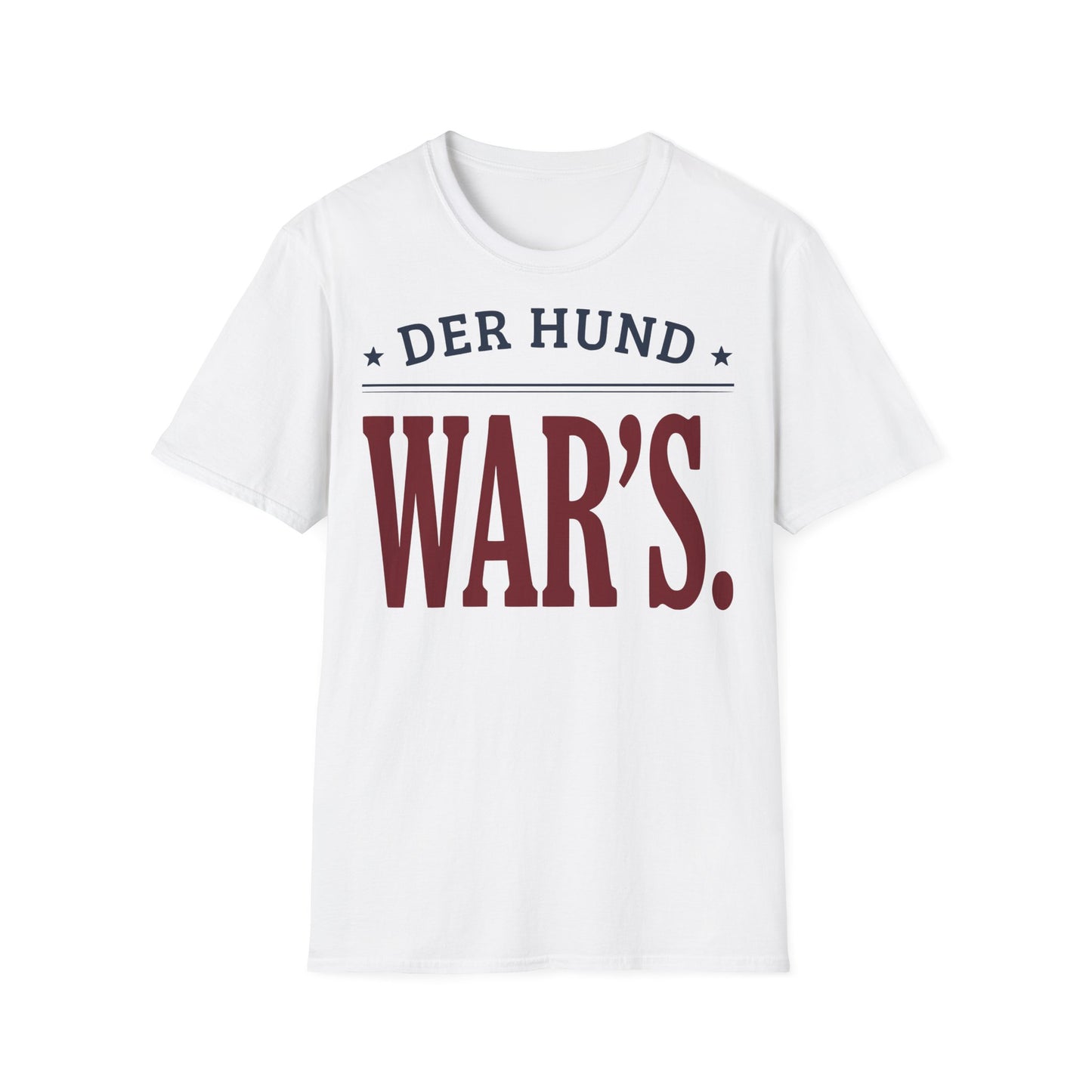 Der Hund war's T-Shirt
