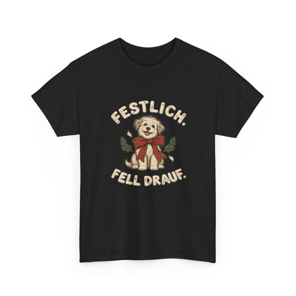 Festlich, Fell drauf – Hunde T-Shirt
