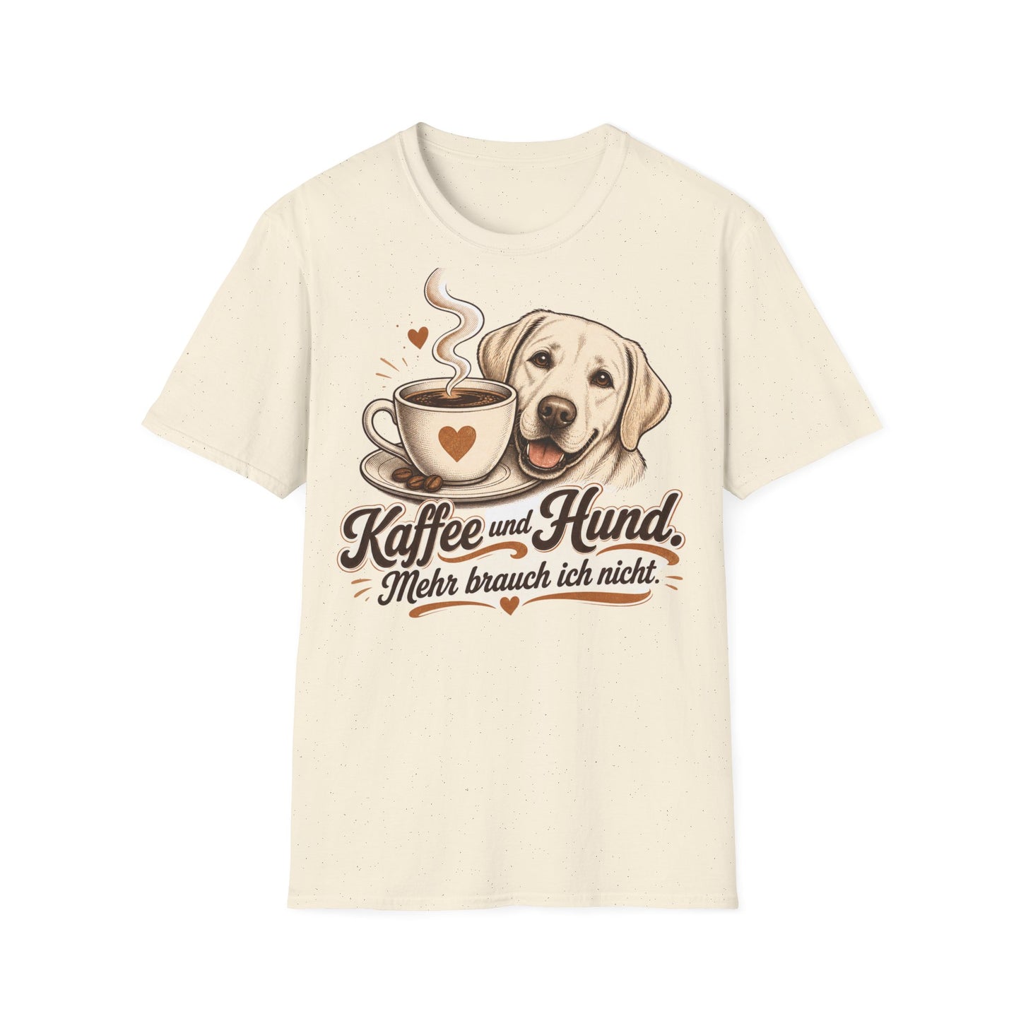 Coffee and Dog T-Shirt — "Kaffee und Hund, mehr brauch ich nicht"