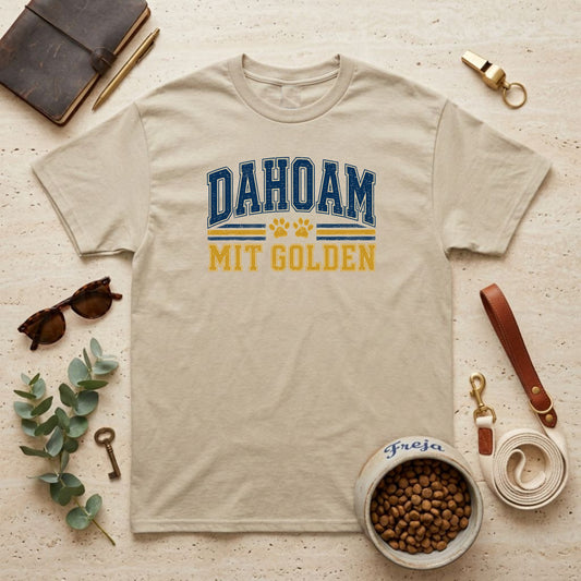 Dahoam mit Golden – Unisex T-Shirt