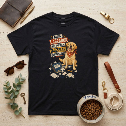 Mein Labrador hat meinen Tagesplan gefressen – Unisex T-Shirt