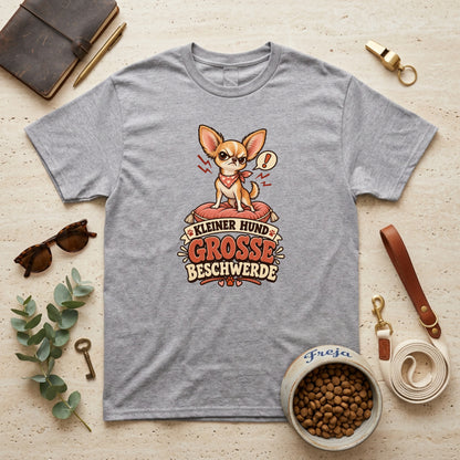 Kleiner Hund – große Beschwerde – Unisex T-Shirt