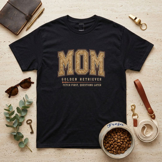 Golden Retriever Mom – Fetch First – Unisex T-Shirt