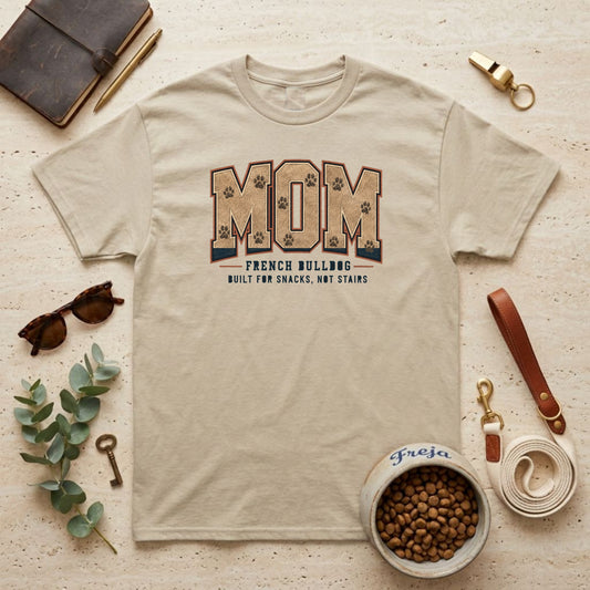 French Bulldog Mom – Built for Snacks – Unisex T-Shirt