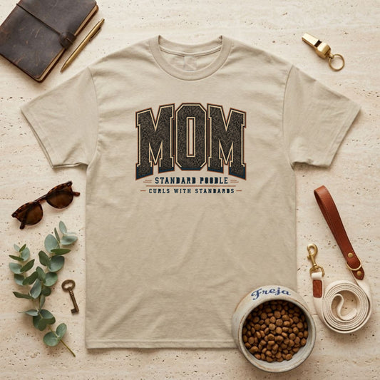 Standard Poodle Mom – Curls with Standards – Unisex T-Shirt