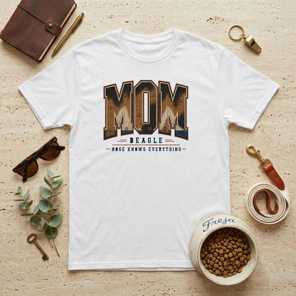 Beagle Mom – Nose Knows Everything – Unisex T-Shirt