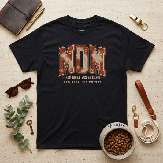 Corgi Mom – Low Ride Big Energy – Unisex T-Shirt