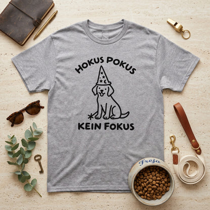 Hokus Pokus – Kein Fokus – Unisex T-Shirt
