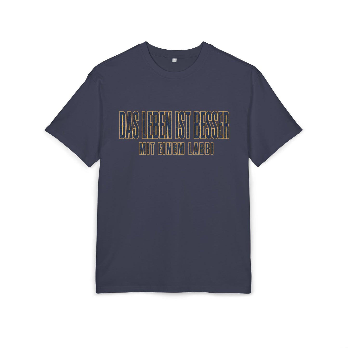 Das Leben ist besser mit einem Labbi T-Shirt | German Labrador Phrase Tee