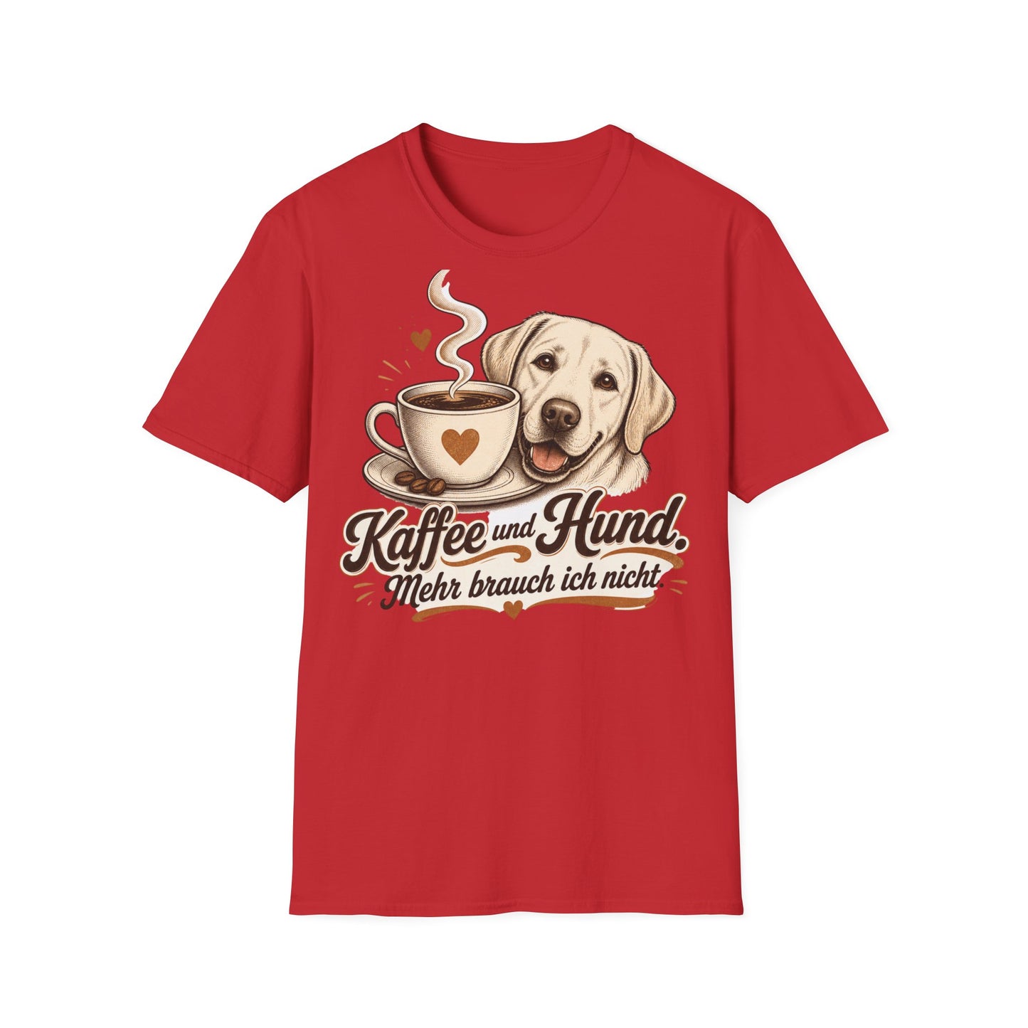 Coffee and Dog T-Shirt — "Kaffee und Hund, mehr brauch ich nicht"