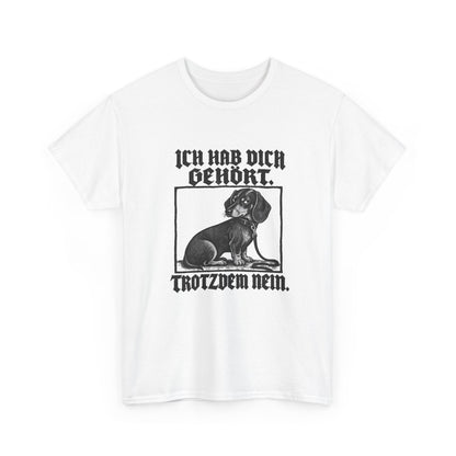 Trotzdem nein – Dackel T-Shirt