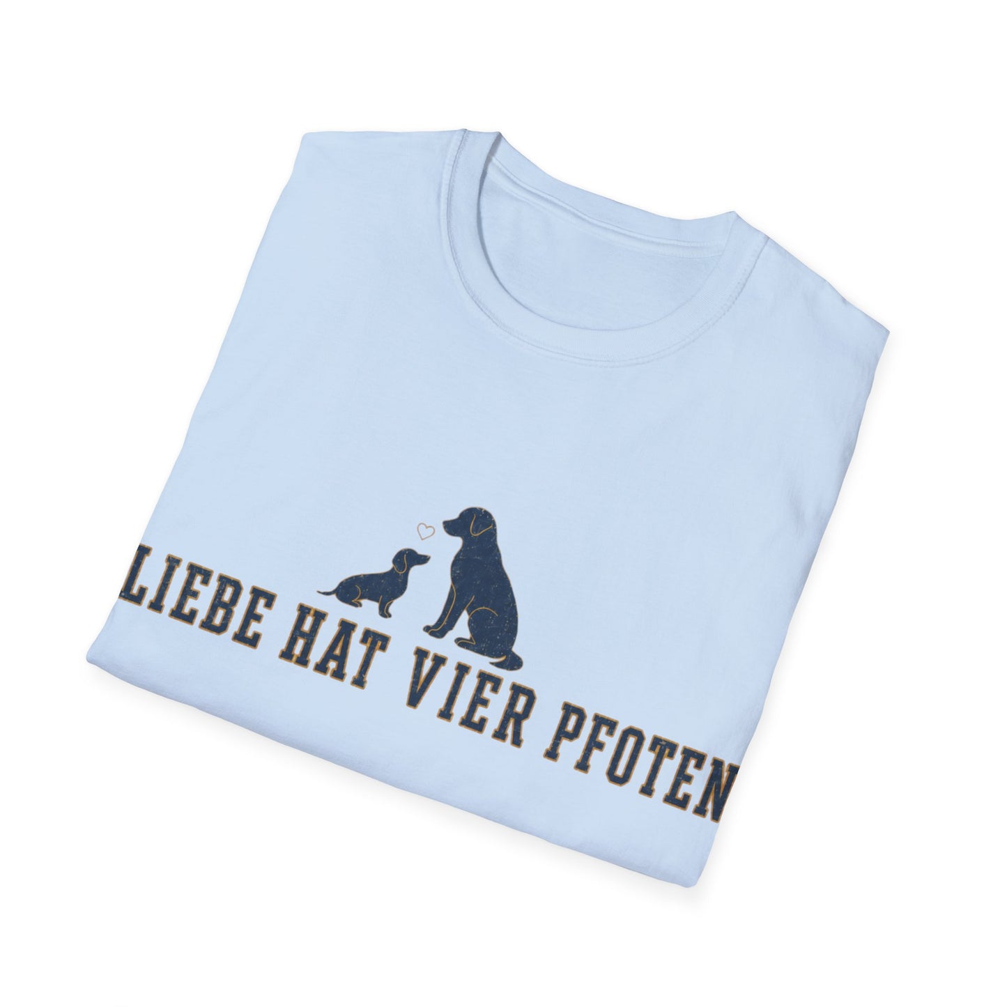 T-Shirt — "Liebe hat vier Pfoten"