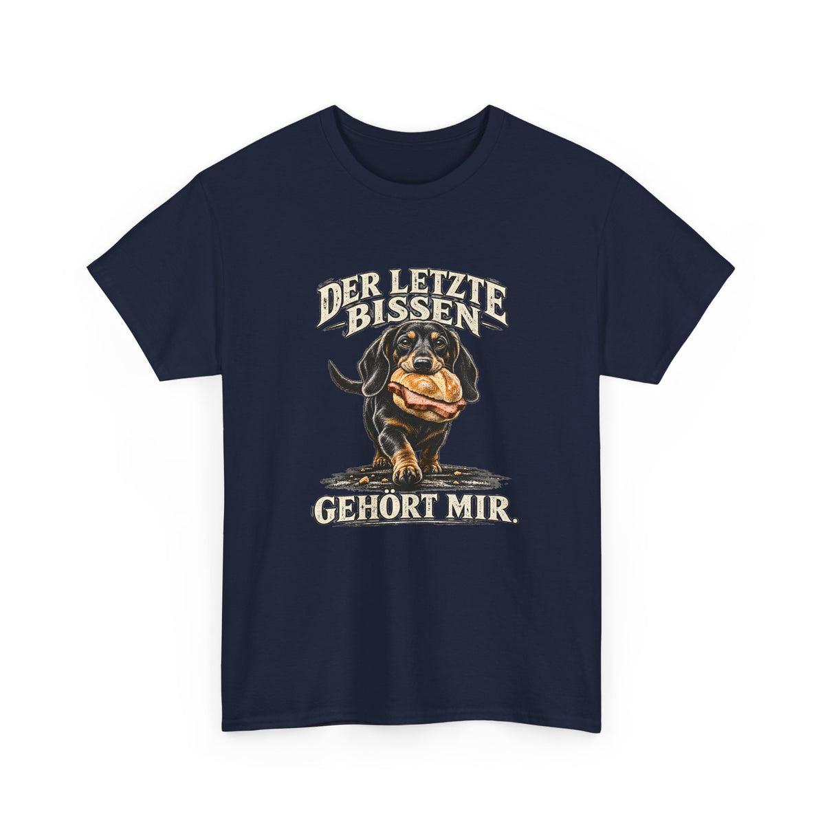Der letzte Bissen gehört mir – Dackel T-Shirt