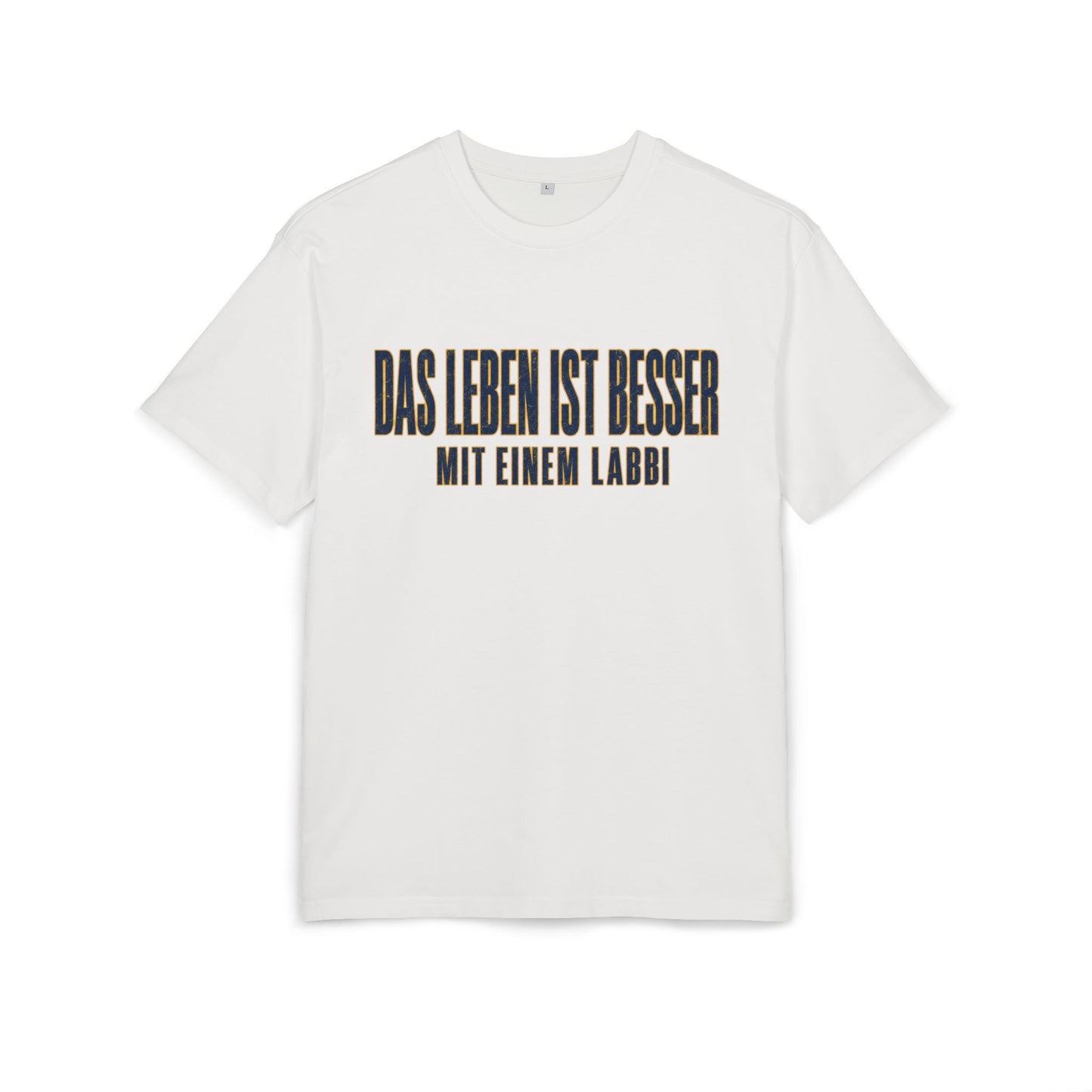Das Leben ist besser mit einem Labbi T-Shirt | German Labrador Phrase Tee