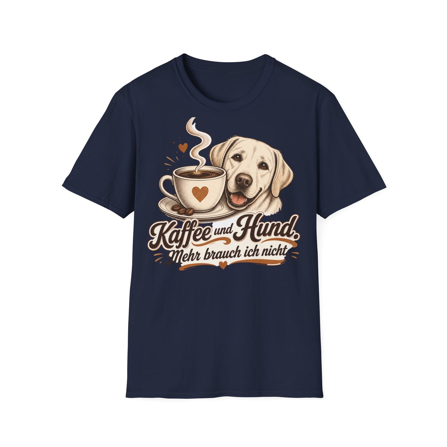 Coffee and Dog T-Shirt — "Kaffee und Hund, mehr brauch ich nicht"
