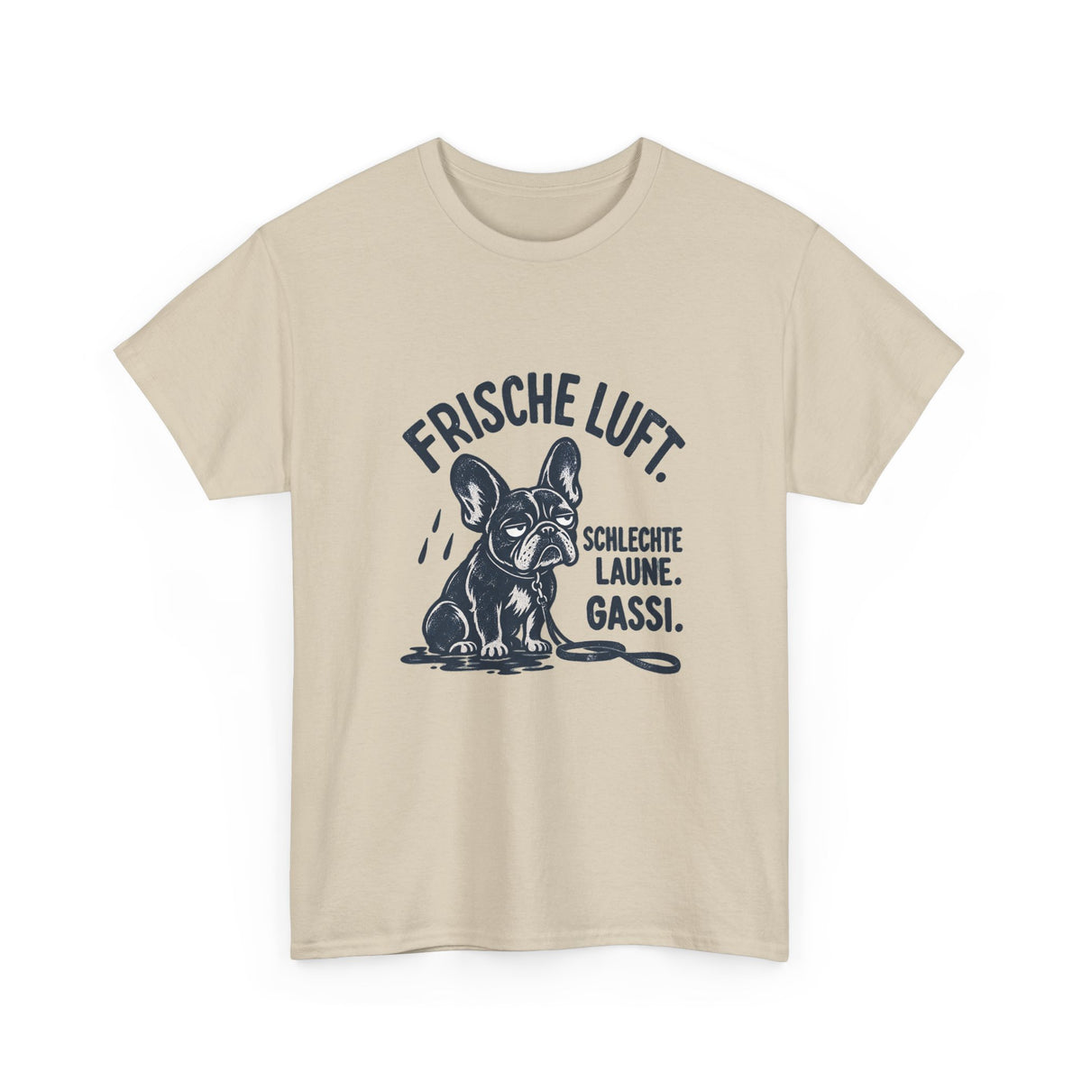 Frische Luft, schlechte Laune – Gassi T-Shirt