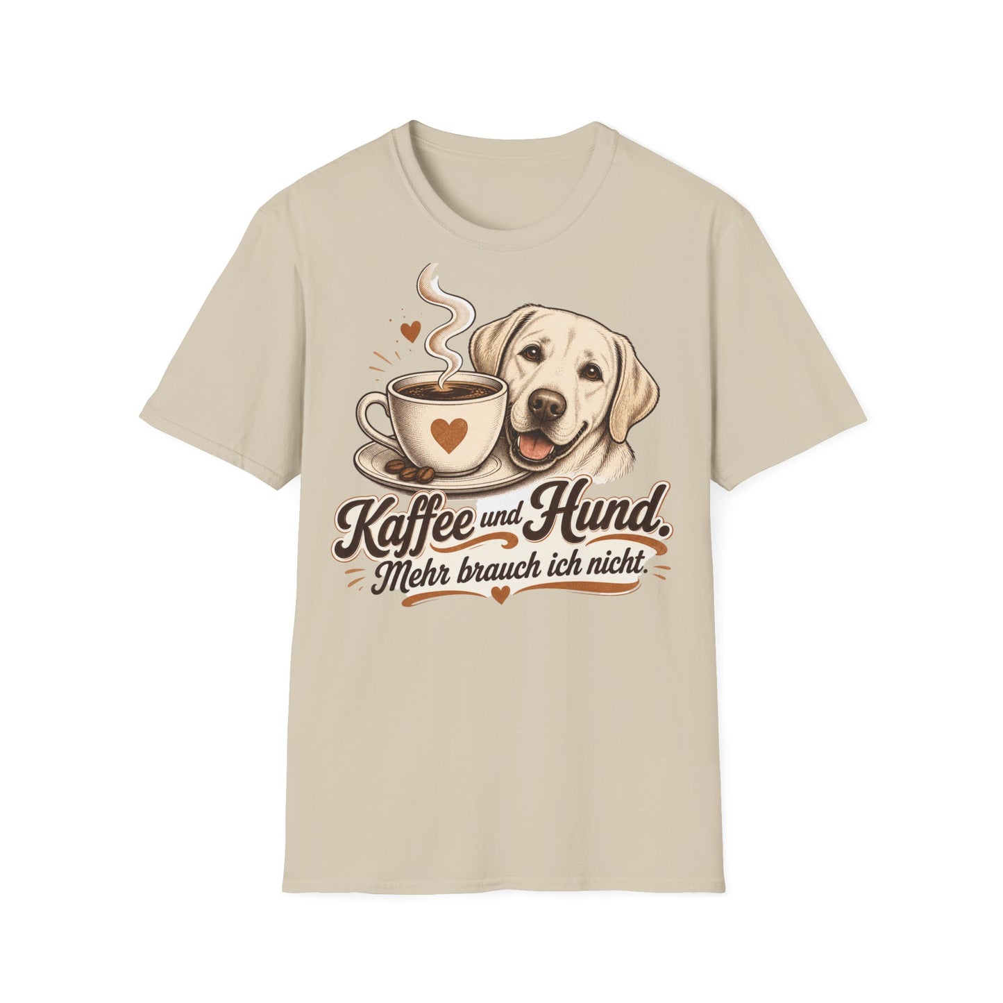 Coffee and Dog T-Shirt — "Kaffee und Hund, mehr brauch ich nicht"
