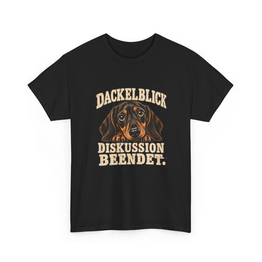Dackelblick, Diskussion beendet – Dackel T-Shirt