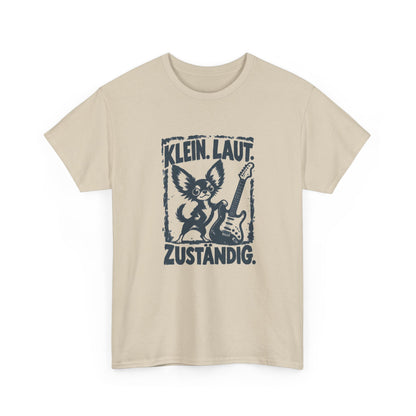 Klein, laut, zuständig – Chihuahua T-Shirt