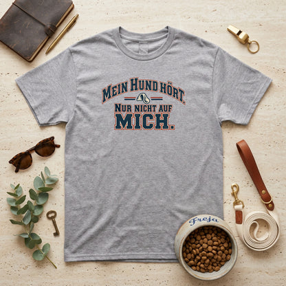 Mein Hund hört – nur nicht auf mich – Varsity Unisex T-Shirt